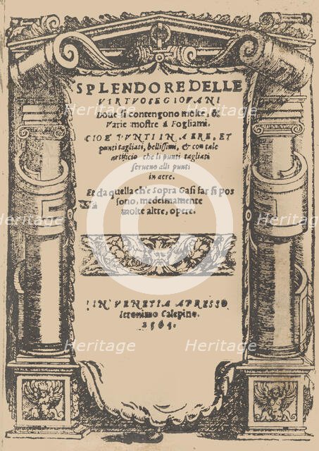 Splendore delle virtuose giovani, title page (recto), 1564. Creator: Iseppo Foresto.