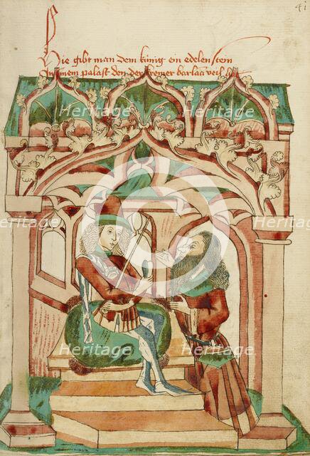 King Avenir Receiving Barlaam's Precious Gem; Barlaam und Josaphat, 1469. Creators: Hans Schilling, Diebolt Lauber.