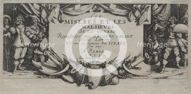 The Large Miseries of War: Title Page, 1633. Creator: Jacques Callot (French, 1592-1635).