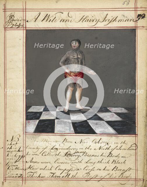 Drawing of a wild and hairy Irishman, born near Coleraine, Ireland; with text, 1730s. Creator: James Paris du Plessis.
