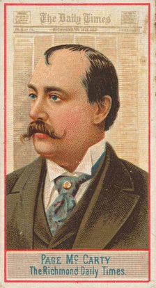 Page McCarty, The Richmond Daily Times, from the American Editors series (N1) for Allen & ..., 1887. Creator: Allen & Ginter.