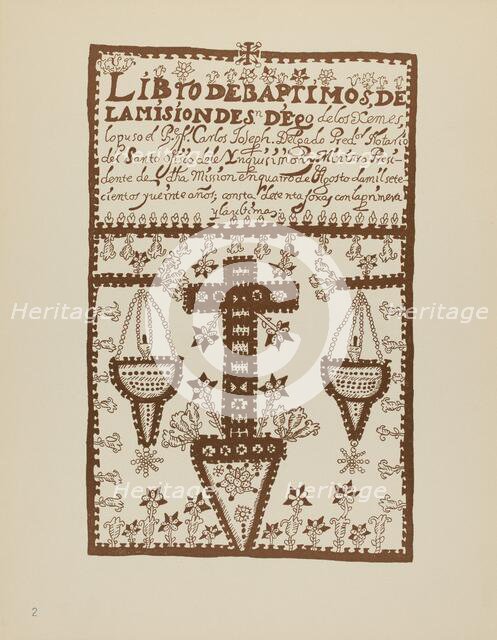 Plate 2: Jemez Book of Baptisms: From Portfolio "Spanish Colonial Designs of New Mexico", 1935/1942. Creator: Unknown.