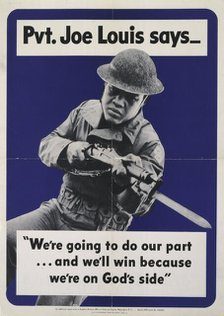 Pvt. Joe Louis says --"We're going to do our part ..."..., 1942. Creator: Unknown.