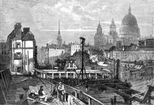 The railway works at Blackfriars and opening towards Ludgate Hill...from the temporary bridge, 1864. Creator: Mason Jackson.