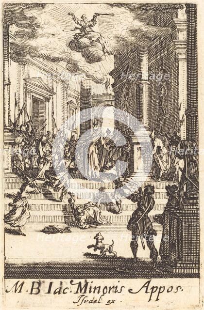 The Martyrdom of Saint James Minor, c. 1634/1635. Creator: Jacques Callot.