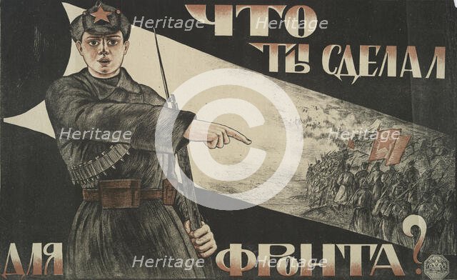 What have you done for the Front?, 1920. Creator: Unknown.