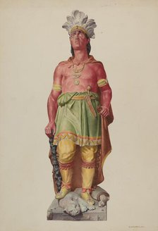 Cigar Store Indian, c. 1940. Creator: Robert W.R. Taylor.