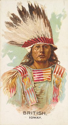 British, Ioway, from the American Indian Chiefs series (N2) for Allen & Ginter Cigarettes ..., 1888. Creator: Allen & Ginter.