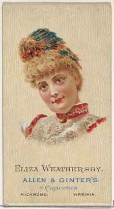 Eliza Weathersby, from World's Beauties, Series 2 (N27) for Allen & Ginter Cigarettes, 1888., 1888. Creator: Allen & Ginter.