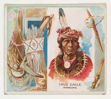 True Eagle, Missouria, from the American Indian Chiefs series (N36) for Allen & Ginter Cig..., 1888. Creator: Allen & Ginter.