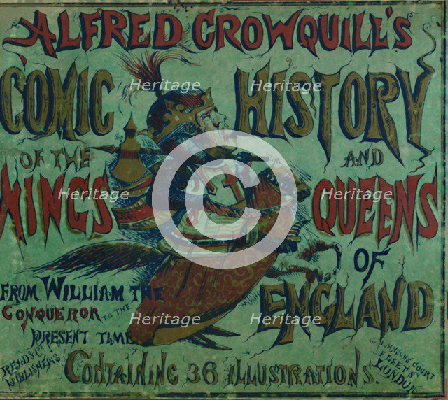 'Alfred Crowquill's Comic History of the Kings and Queens of England - front cover', 1856. Artist: Alfred Crowquill.