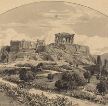 The Acropolis from the West, 1890. Creator: Themistocles von Eckenbrecher.