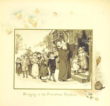 Bringing in the Friendless Children, 1894. Creator: Eliza F. Manning.