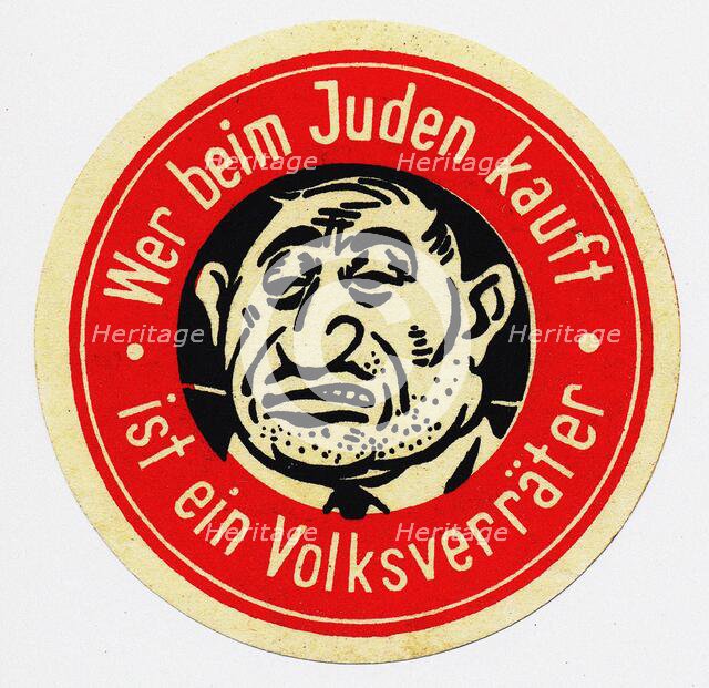 Anti-Semitic sticker "He who buys from the Jews is a traitor to the people"., 1930s. Creator: Historic Object.