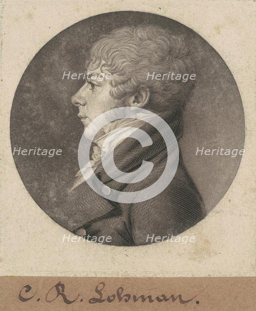 C. R. Lohman, 1803. Creator: Charles Balthazar Julien Févret de Saint-Mémin.