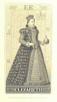 Elizabeth, from the picture in the new Palace of Westminster, 1878.  Creators: Unknown, William Ridgway.