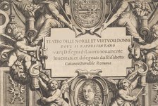 Teatro delle Nobili et Virtuose Donne..., 1616. Creator: Isabella Catanea Parasole.