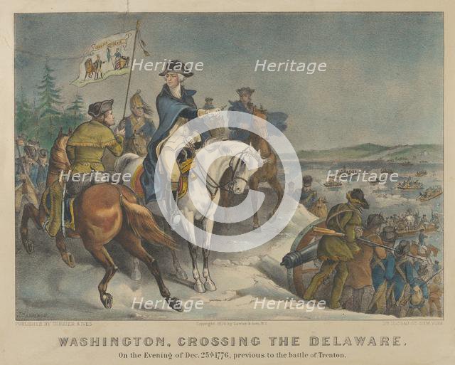 Washington, Crossing the Delaware-On the Evening of Dec. 25th 1776, previous to the Battle..., 1876. Creators: Nathaniel Currier, James Merritt Ives, Currier and Ives.