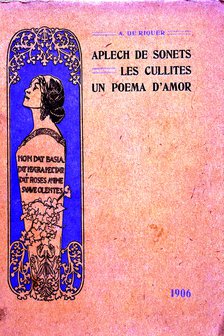 Cover of the works 'Aplech of sonets, Les Cullites, Un poema d'amor', work and drawing by Alexand…