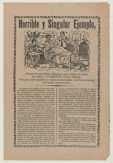 Broadsheet relating to the greed of Juan Pérez and his ill-gotten financial gains..., ca. 1900-1910. Creator: José Guadalupe Posada.