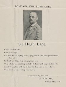 Sir Hugh Lane: Lost on the Lusitania: Broadside advertising search for Hugh Lane’s body...,c1915. Creator: Unknown.