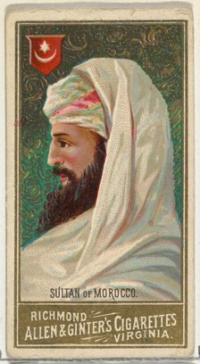 Sultan of Morocco, from World's Sovereigns series (N34) for Allen & Ginter Cigarettes, 1889., 1889. Creator: Allen & Ginter.