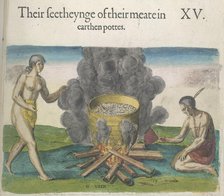 The beauty of the earthenware vessels in which they cook food, 1618. Creators: Theodor de Bry, John White.