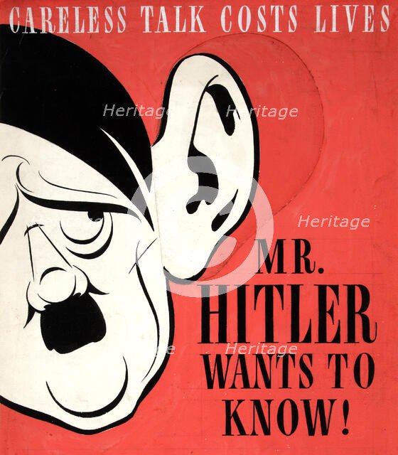 'Careless talk costs lives. Mr Hitler wants to know!',  Ear, WWII poster, between 1939 and 1946. Creators: Central Office of Information, Unknown.