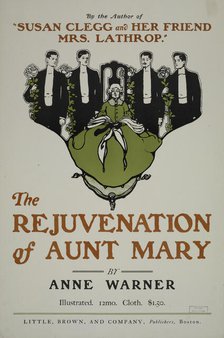 By the author of [..] The rejuvenation of Aunt Mary, c1895 - 1911. Creator: Unknown.