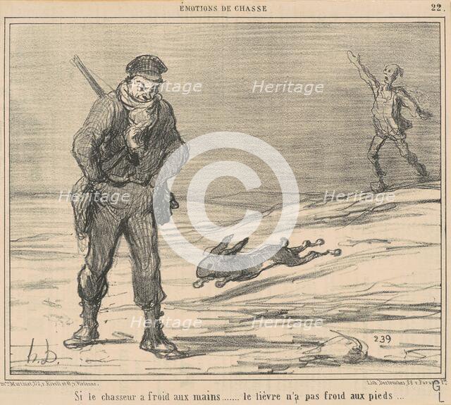 Si le chasseur a froid aux mains...le lièvre n'a pas froid aux pieds..., 19th century.  Creator: Honore Daumier.