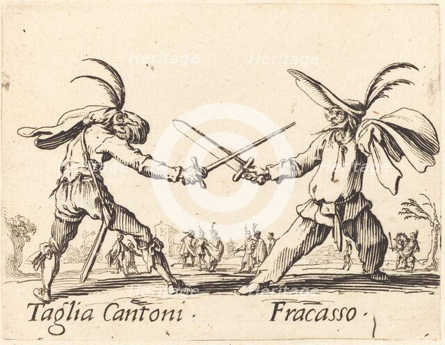 Taglia Cantoni and Fracasso, c. 1622. Creator: Jacques Callot.