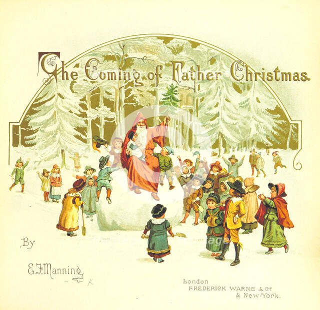 "The Coming of Father Christmas", 1894. Creator: Eliza F. Manning.