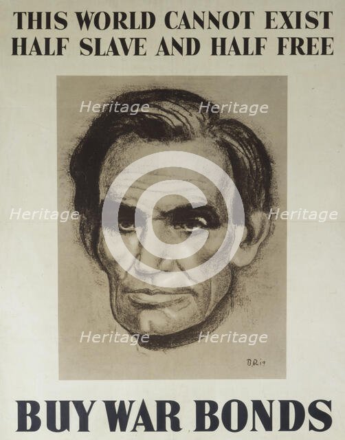This World Cannot Exist Half Slave And Half Free –  Buy War Bonds, 1943. Creator: United States Government Printing.