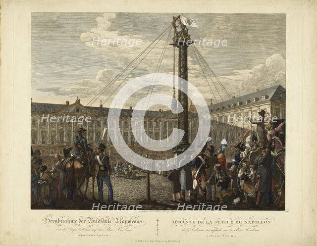 The Dismantling of the statue of Napoleon I from the top of the Vendôme column, April 8, 1814. Creator: Opiz, Georg Emanuel (1775-1841).