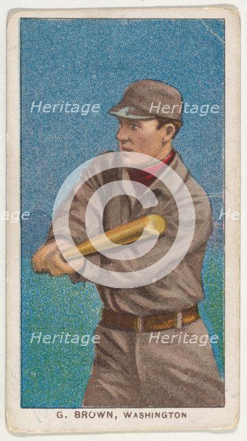 G. Brown, Washington, American League, from the White Border series (T206) for the Amer..., 1909-11. Creator: American Tobacco Company.