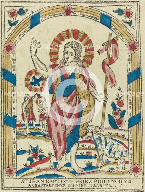 Saint John the Baptist Pray for Us, c. 1820. Creator: Unknown.