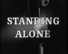 'Standing Alone' - title card, 1940.  Creator: British Pathe Ltd.