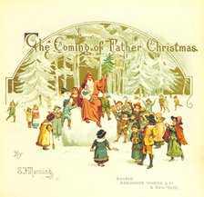 "The Coming of Father Christmas", 1894. Creator: Eliza F. Manning.
