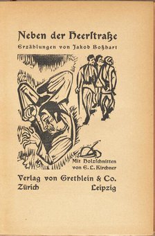 Jakob Bosshart: Neben der Heerstrasse (Jakob Bosshart: Near Main Street), 1923. Creator: Ernst Kirchner.