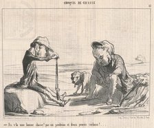 En v'la une bonne chasse! ..., 19th century. Creator: Honore Daumier.