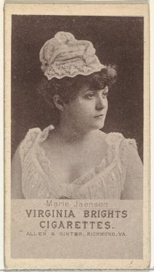 Marie Jaensen, from the Actresses series (N67) promoting Virginia Brights Cigarettes f..., ca. 1888. Creator: Allen & Ginter.