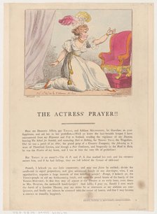 The Actress' Prayer!!, August 10, 1801., August 10, 1801. Creator: Thomas Rowlandson.