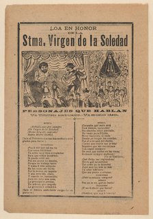 Broadsheet with a song relating to the Holy Virgin of Solitude (Stma. Virgen de la Soledad..., 1902. Creator: José Guadalupe Posada.