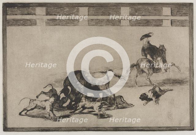 Bullfights: They Loose Dogs on the Bull, 1876. Creator: Francisco de Goya (Spanish, 1746-1828).