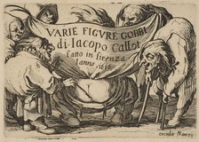 Frontispiece, from Varie Figure Gobbi, suite appelée aussi Les Bossus, Les Pygmées, Les..., 1616-22. Creator: Jacques Callot.