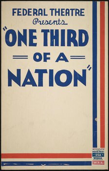 One Third of a Nation, [193-]. Creator: Unknown.