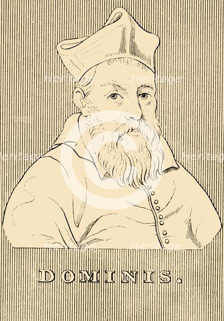 'Dominis', (1560-1624), 1830. Creator: Unknown.