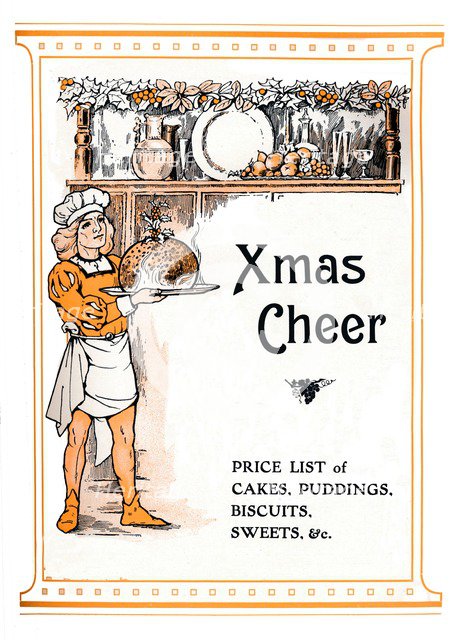 'Xmas Cheer - Price List of Cakes, Puddings, Biscuits, Sweets, &c.', 1910. Artist: Unknown.