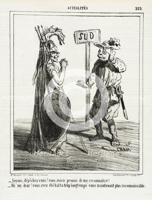 Voyons, Dépêchez vous! vous aviez promis de me reconnaitre! -Oh my dear! Vous avez été battu...,1865 Creator: Cham.