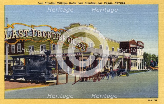 'Last Frontier Village, Hotel Last Frontier, Las Vegas, Nevada', postcard, 1950. Artist: Unknown